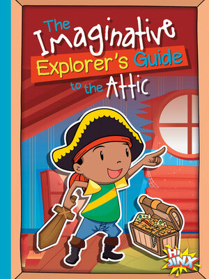 cover image of The Imaginative Explorer's Guide to the Attic